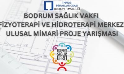 BODRUM SAĞLIK VAKFI FİZYOTERAPİ VE HİDROTERAPİ MERKEZİ ULUSAL MİMARİ PROJE YARIŞMASI